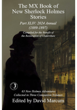 The MX Book of New Sherlock Holmes Stories Part XLIV