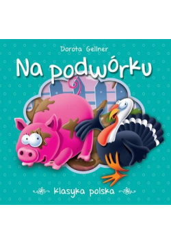Na podwórku Klasyka polska