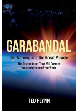 Garabandal -- the Warning and the Great Miracle