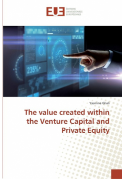 The value created within the Venture Capital and Private Equity