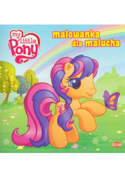 Mój kucyk Pony Malowanka dla malucha