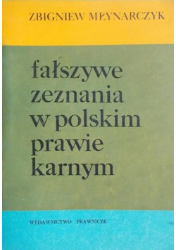 Fałszywe zeznania w polskim prawie karnym