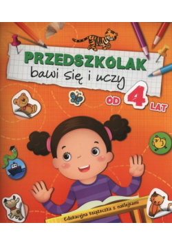 Przedszkolak bawi się i uczy od 4 lat