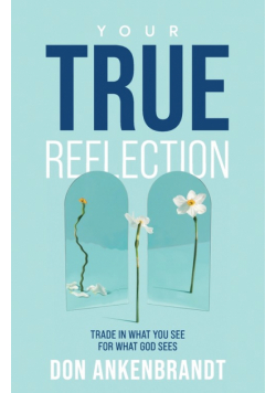 Your True Reflection