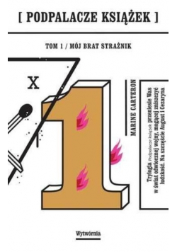 Podpalacze książek Tom 1 Mój brat strażnik