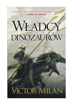 Władcy dinozaurów, nowa