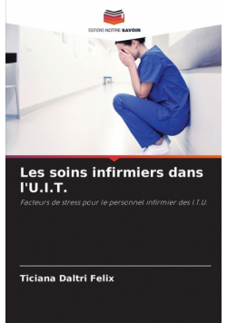 Les soins infirmiers dans l'U.I.T.