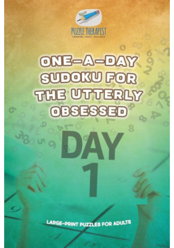 One-a-Day Sudoku for the Utterly Obsessed | Large-Print Puzzles for Adults