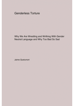 Genderless Torture