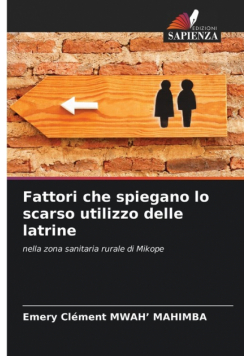 Fattori che spiegano lo scarso utilizzo delle latrine