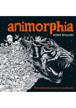 Rosanes Kerby - Animorphia. Ekstremalne kolorowanie i wyszukiwanie