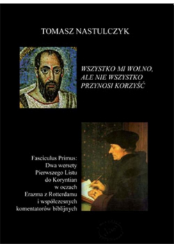 Wszystko mi wolno ale nie wszystko przynosi korzyść