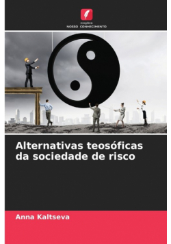 Alternativas teosóficas da sociedade de risco