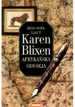 Karen Blixen: Afrykańska odyseja