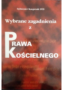 Wybrane zagadnienia z Prawa Kościelnego