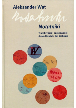 Aleksander Wat Notatniki