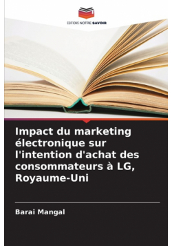 Impact du marketing électronique sur l'intention d'achat des consommateurs à LG, Royaume-Uni