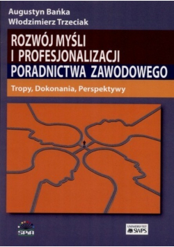 Rozwój myśli i profesjonalizacji poradnictwa zawodowego