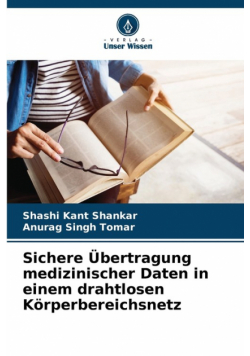 Sichere Übertragung medizinischer Daten in einem drahtlosen Körperbereichsnetz