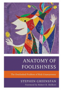 Anatomy of Foolishness