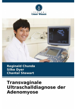 Transvaginale Ultraschalldiagnose der Adenomyose