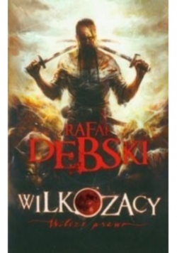 Wilkozacy Wilcze prawo