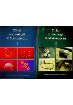 20 lat archeologii w Masłomęczu Tom 1 i 2