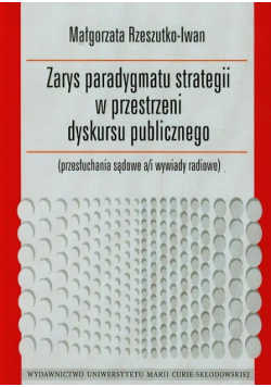 Zarys paradygmatu strategii w przestrzeni dyskursu publicznego