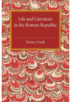 Life and Literature in the Roman Republic