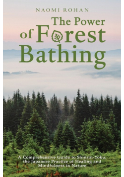 The Power of Forest Bathing