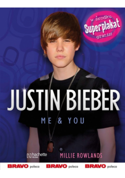 Justin Bieber Me & you