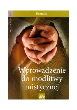 Wprowadzenie do modlitwy mistycznej