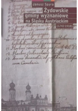 Żydowskie gminy wyznaniowe na Śląsku Austriackim