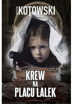 Krew na placu lalek