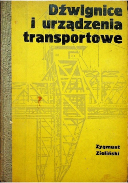 Dźwignice i urządzenia transportowe
