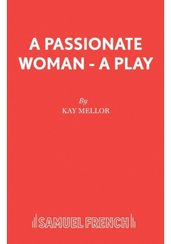 A Passionate Woman - A play
