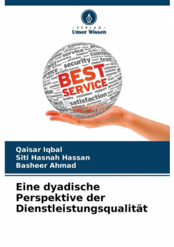 Eine dyadische Perspektive der Dienstleistungsqualität