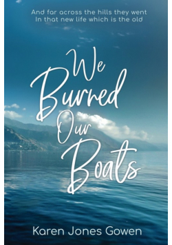 We Burned Our Boats