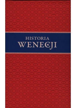 Historia Wenecji Tom I i II