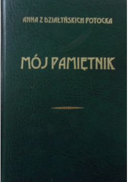 Mój pamiętnik reprint z 1927 r.