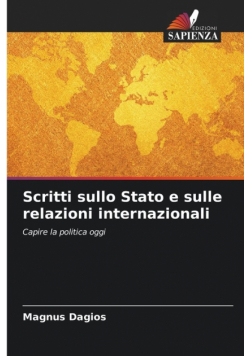Scritti sullo Stato e sulle relazioni internazionali