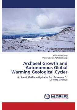 Archaeal Growth and Autonomous Global Warming Geological Cycles