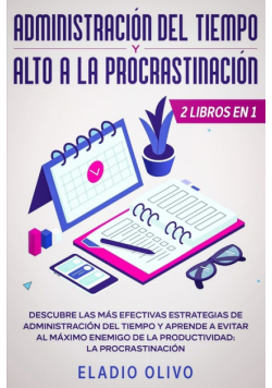 Administración del tiempo y alto a la procrastinación