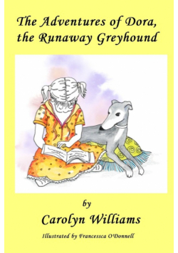 The Adventures of Dora the Runaway Greyhound