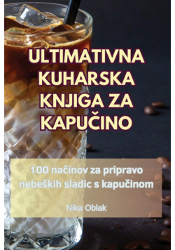 Ultimativna Kuharska Knjiga Za Kapučino