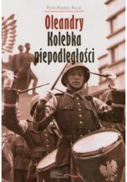 Oleandry Kolebka niepodległości