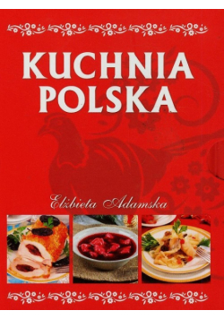 Adamska Elżbieta - Kuchnia polska + etui