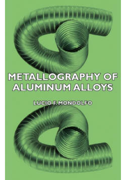 Metallography of Aluminum Alloys