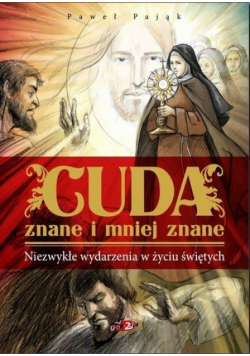 Pająk Paweł - Cuda znane i mniej znane