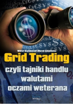 Grid Trading czyli tajniki handlu walutami oczami weterana